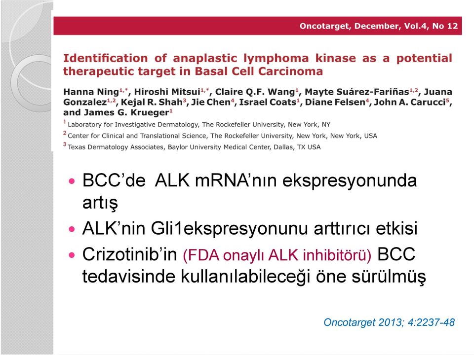 (FDA onaylı ALK inhibitörü) BCC tedavisinde