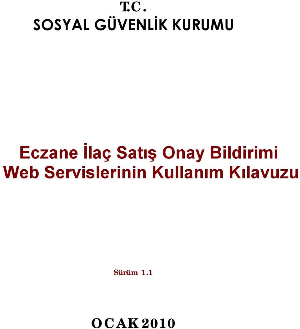 Bildirimi Web Servislerinin