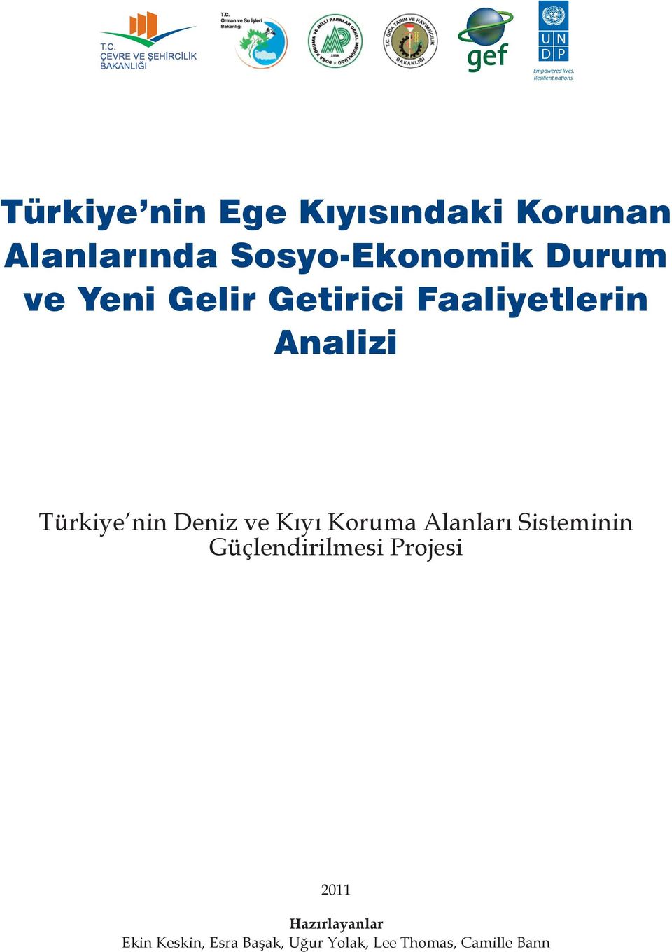 Getirici Faaliyetlerin Analizi Türkiye nin Deniz ve Kıyı Koruma Alanları Sisteminin