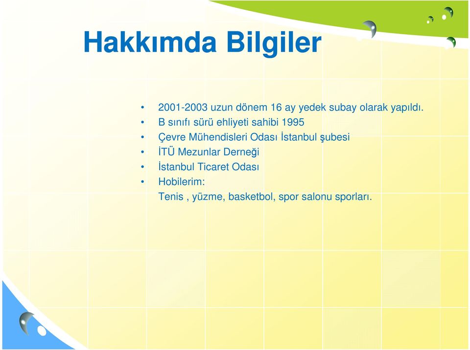 B sınıfı sürü ehliyeti sahibi 1995 Çevre Mühendisleri Odası