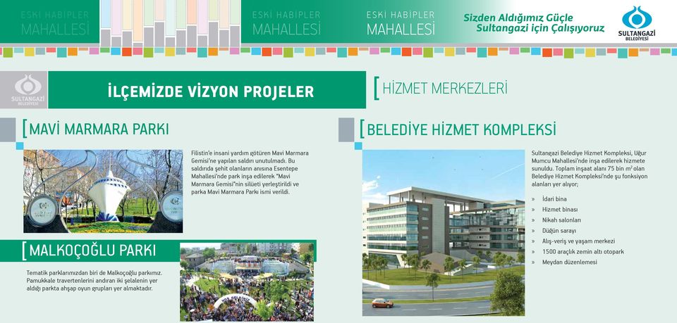 Bu saldırıda şehit olanların anısına Esentepe Mahallesi nde park inşa edilerek Mavi Marmara Gemisi nin silüeti yerleştirildi ve parka Mavi Marmara Parkı ismi verildi.