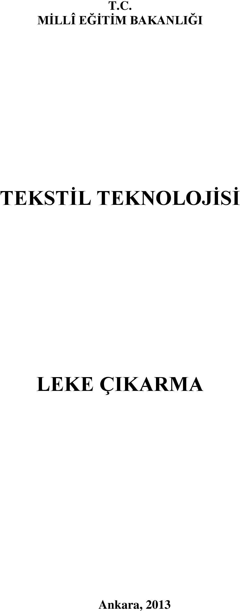 TEKNOLOJİSİ LEKE