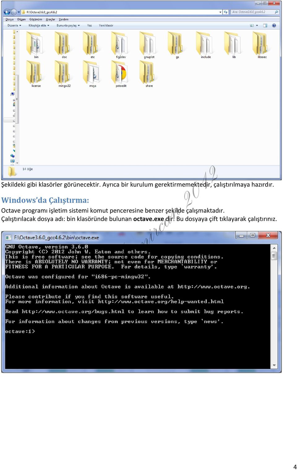 Windows da Çalıştırma: Octave programı işletim sistemi komut penceresine