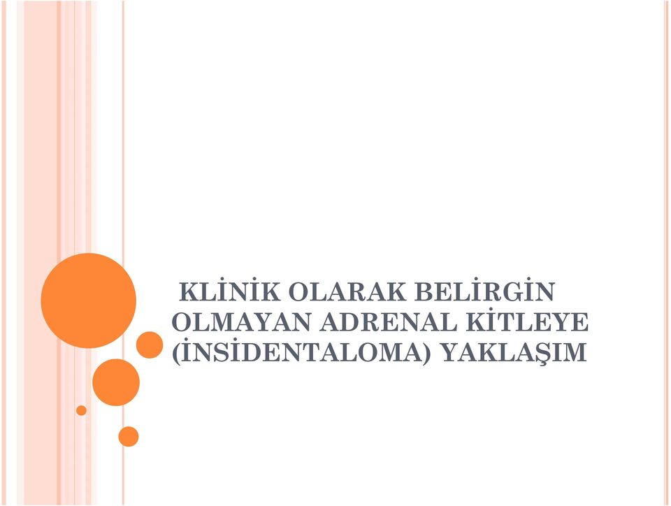 ADRENAL KİTLEYE