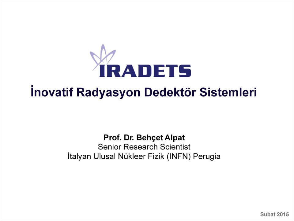 Behçet Alpat Senior Research