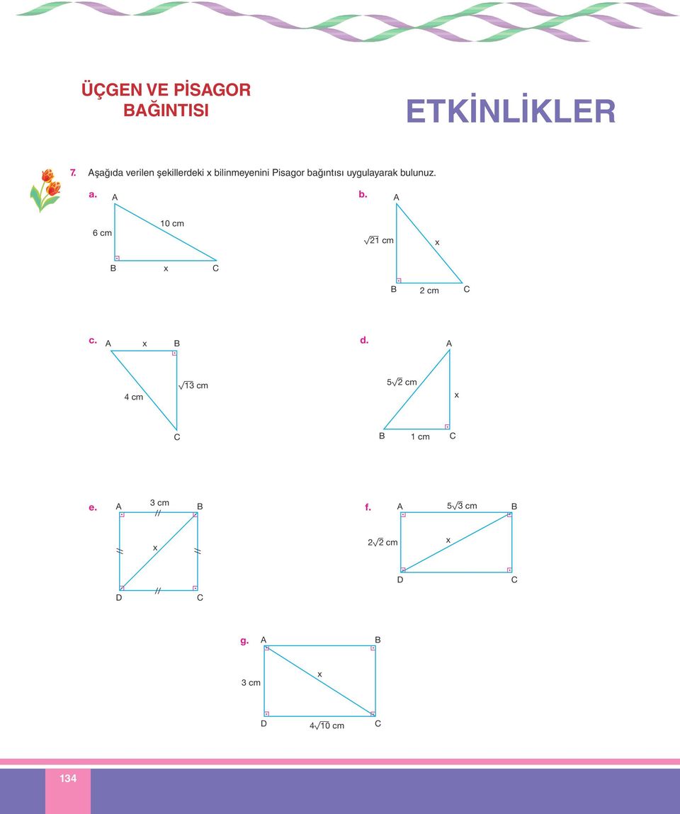 ğıntısı uygulyrk ulunuz... 6 cm 0 cm c cm cm c. d.