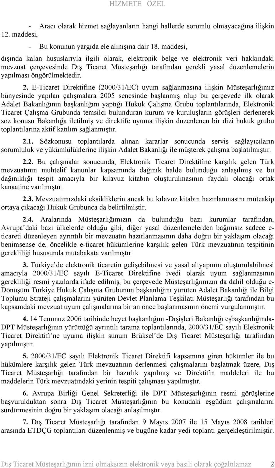 öngörülmektedir. 2.