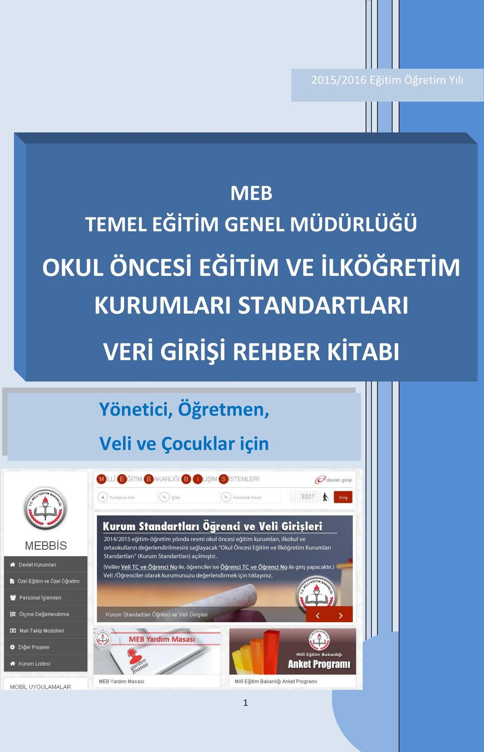 İLKÖĞRETİM KURUMLARI STANDARTLARI VERİ GİRİŞİ