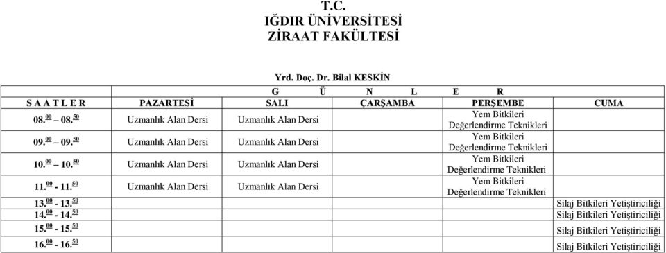 00-14. 50 Silaj Bitkileri Yetiştiriciliği 15. 00-15.