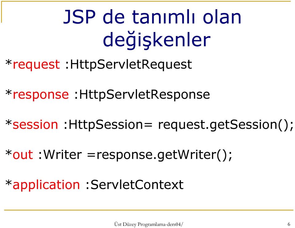 *session :HttpSession= request.