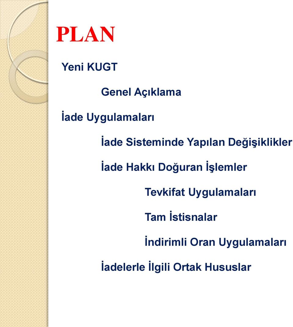 İşlemler Tevkifat Uygulamaları Tam İstisnalar