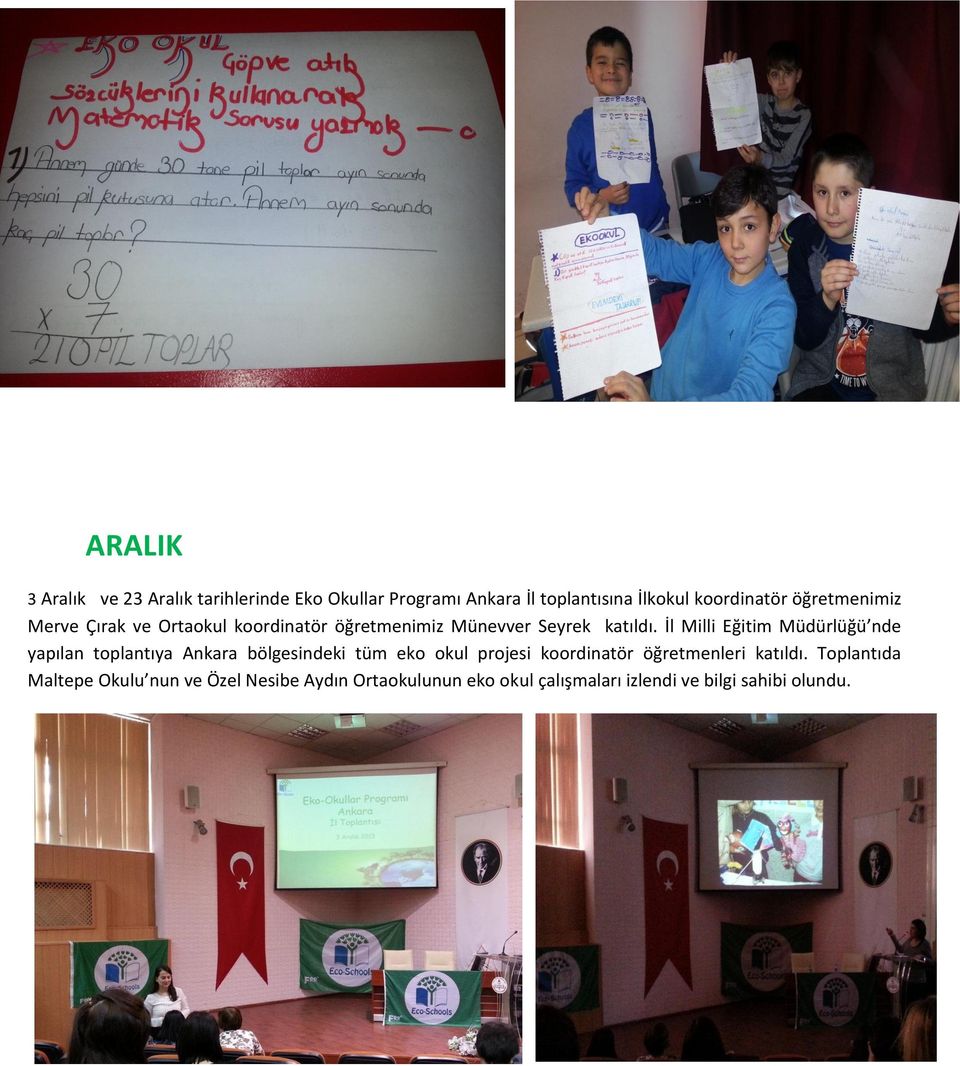 İl Milli Eğitim Müdürlüğü nde yapılan toplantıya Ankara bölgesindeki tüm eko okul projesi koordinatör