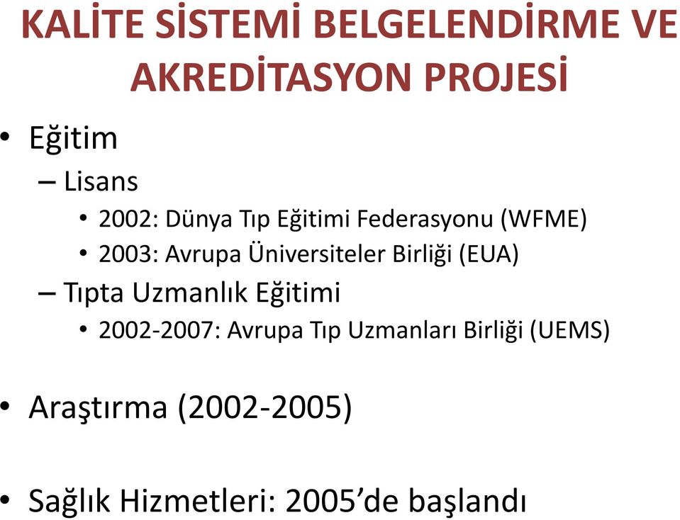 Birliği (EUA) Tıpta Uzmanlık Eğitimi 2002-2007: Avrupa Tıp Uzmanları