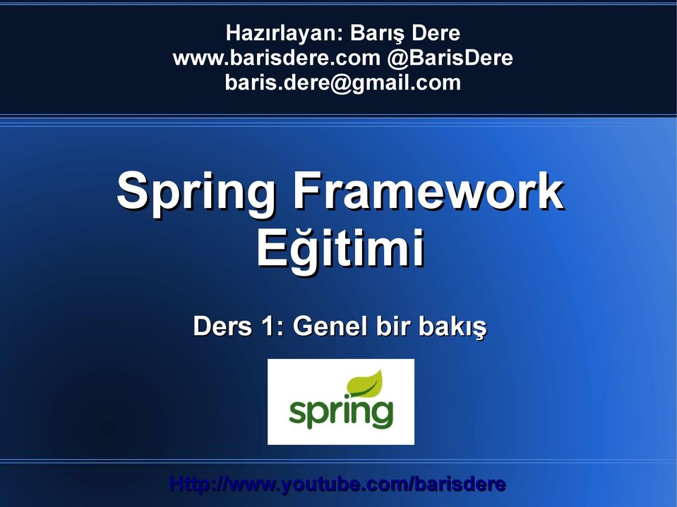 com Spring Framework Eğitimi Ders