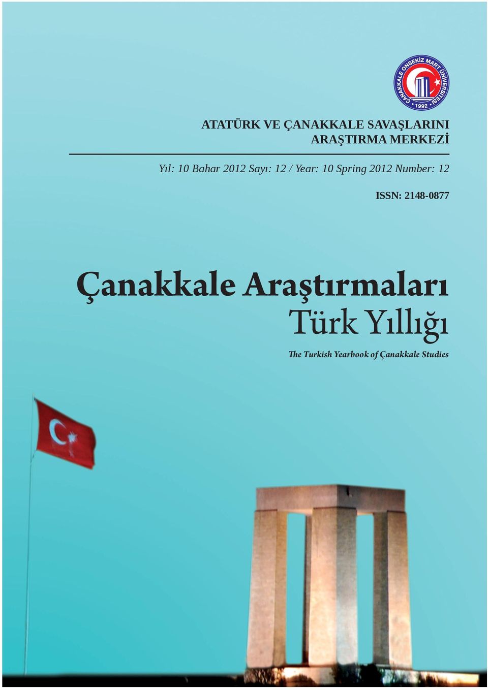 Number: 12 ISSN: 2148-0877 Çanakkale Araştırmaları