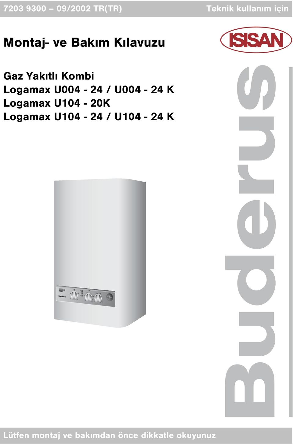 U004-24 / U004-24 K Logamax U104-20K Logamax U104-24