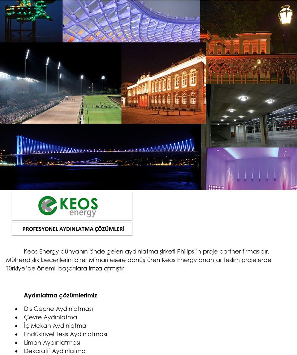 Mühendislik becerilerini birer Mimari esere dönüştüren Keos Energy anahtar teslim projelerde Türkiye