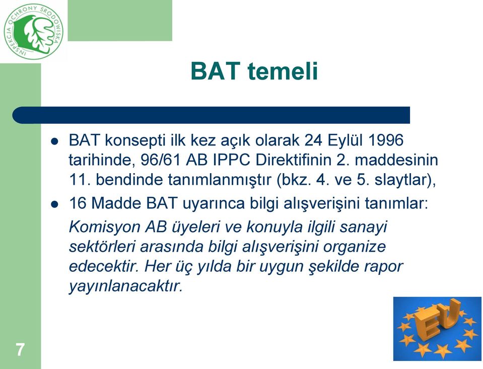 slaytlar), 16 Madde BAT uyarınca bilgi alışverişini tanımlar: Komisyon AB üyeleri ve konuyla