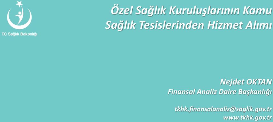 Finansal Analiz Daire Başkanlığı tkhk.