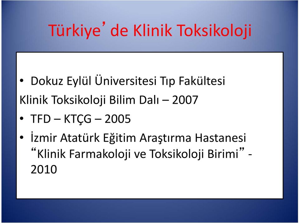 Bilim Dalı 2007 TFD KTÇG 2005 İzmir Atatürk Eğitim