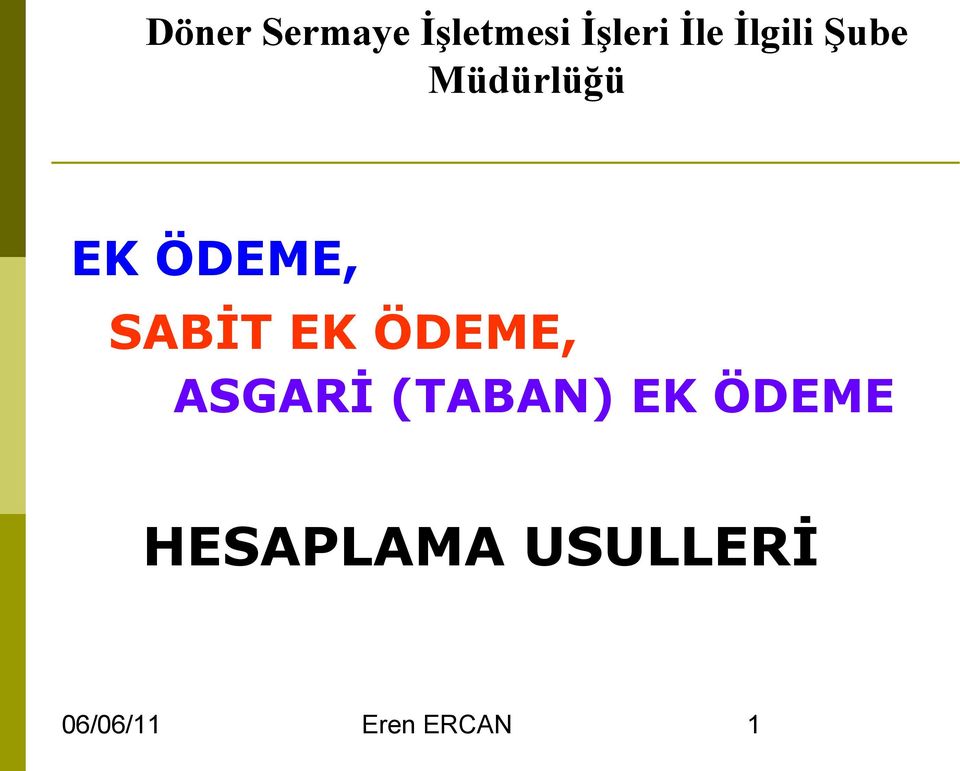 SABİT EK ÖDEME, ASGARİ (TABAN) EK