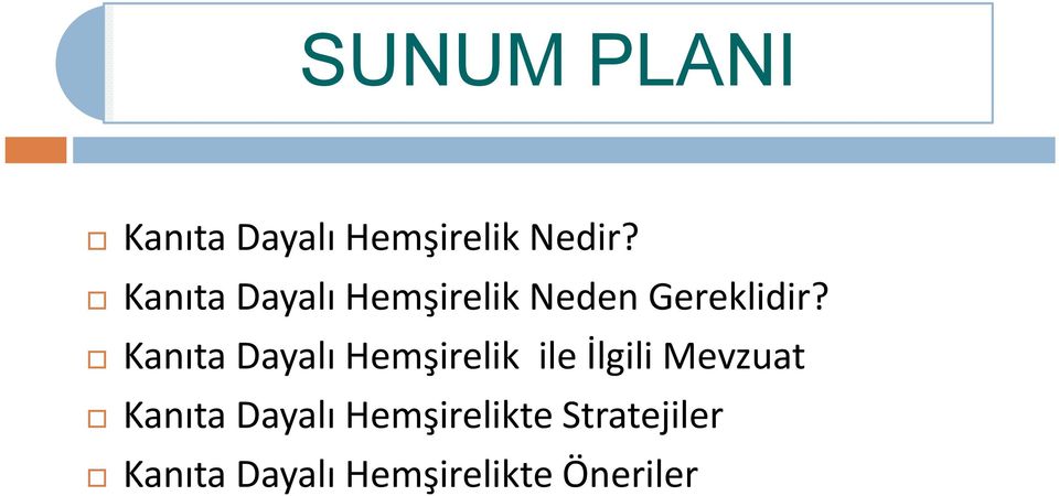 Kanıta Dayalı Hemşirelik ile İlgili Mevzuat Kanıta