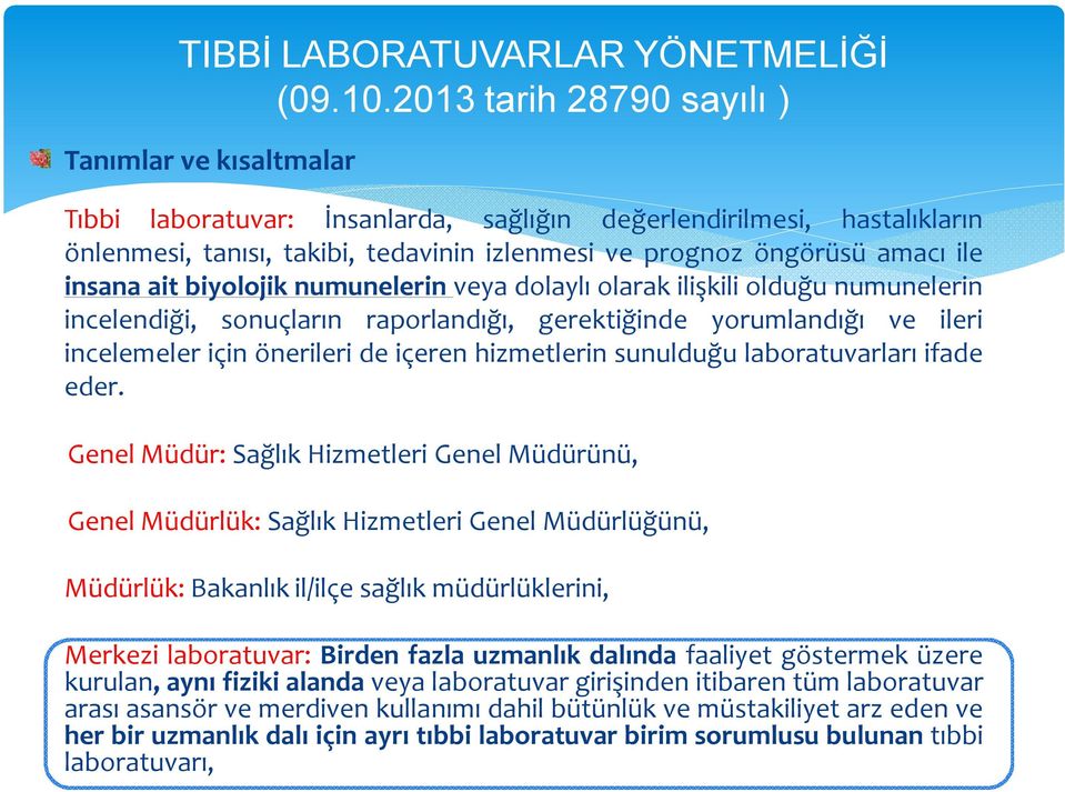 laboratuvarları ifade eder.