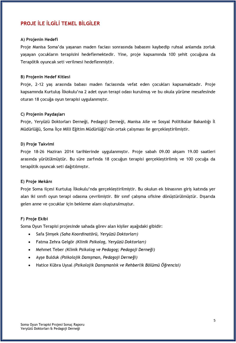 Sistematik global Kaydetme  SOMA ÇOCUKLARI için OYUN TERAPİSİ PROJESİ - PDF Free Download