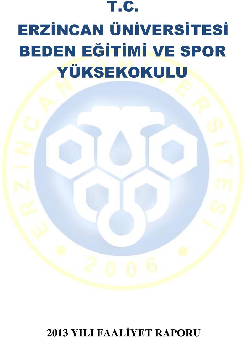 EĞİTİMİ VE SPOR