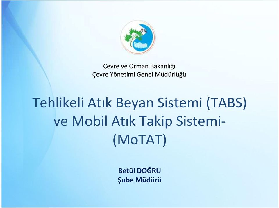 Atık Beyan Sistemi (TABS) ve Mobil