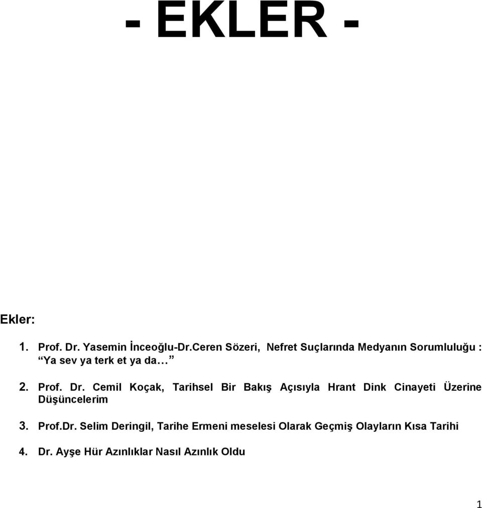 Dr. Cemil Koçak, Tarihsel Bir Bakış Açısıyla Hrant Dink Cinayeti Üzerine Düşüncelerim 3.