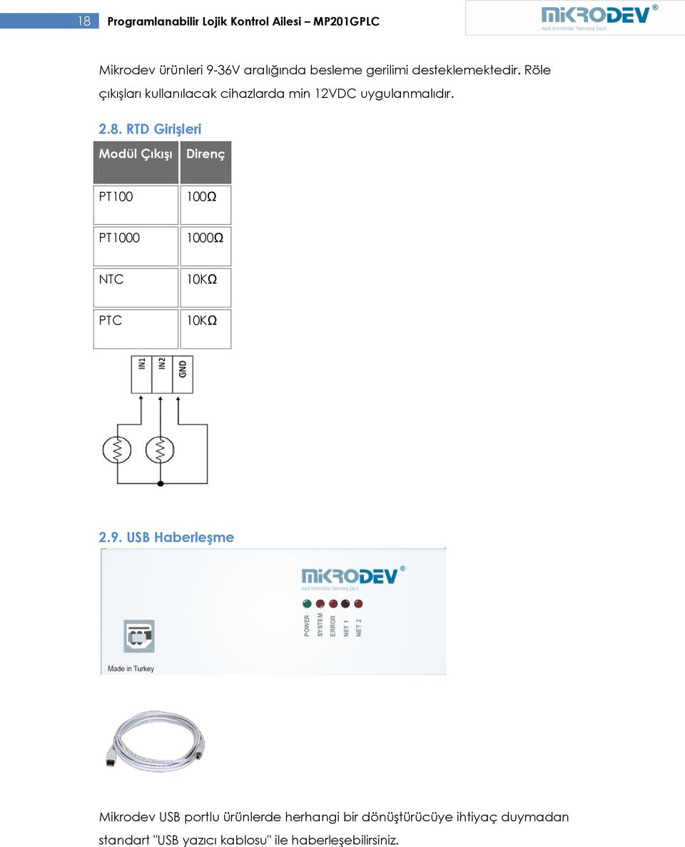 RTD Girişleri Modül Çıkışı Direnç PT100 100Ω PT1000 1000Ω NTC 10KΩ PTC 10KΩ 2.9.