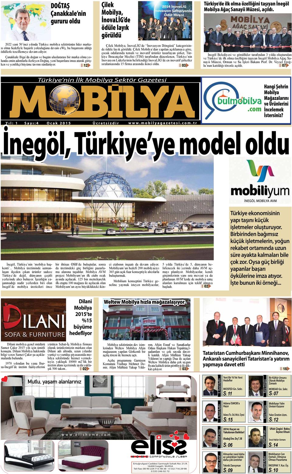 Çilek Mobilya, İnovaLİG de ödüle layık görüldü Türkiye de ilk olma özelliğini taşıyan İnegöl Mobilya Ağaç Sanayii Müzesi, açıldı.