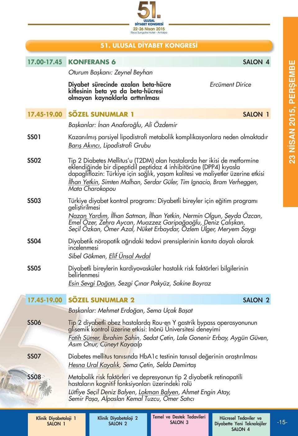 Diabetes Mellitus u (T2DM) olan hastalarda her ikisi de metformine eklendiğinde bir dipeptidil peptidaz 4 inhibitörüne (DPP4) kıyasla dapagliflozin: Türkiye için sağlık, yaşam kalitesi ve maliyetler