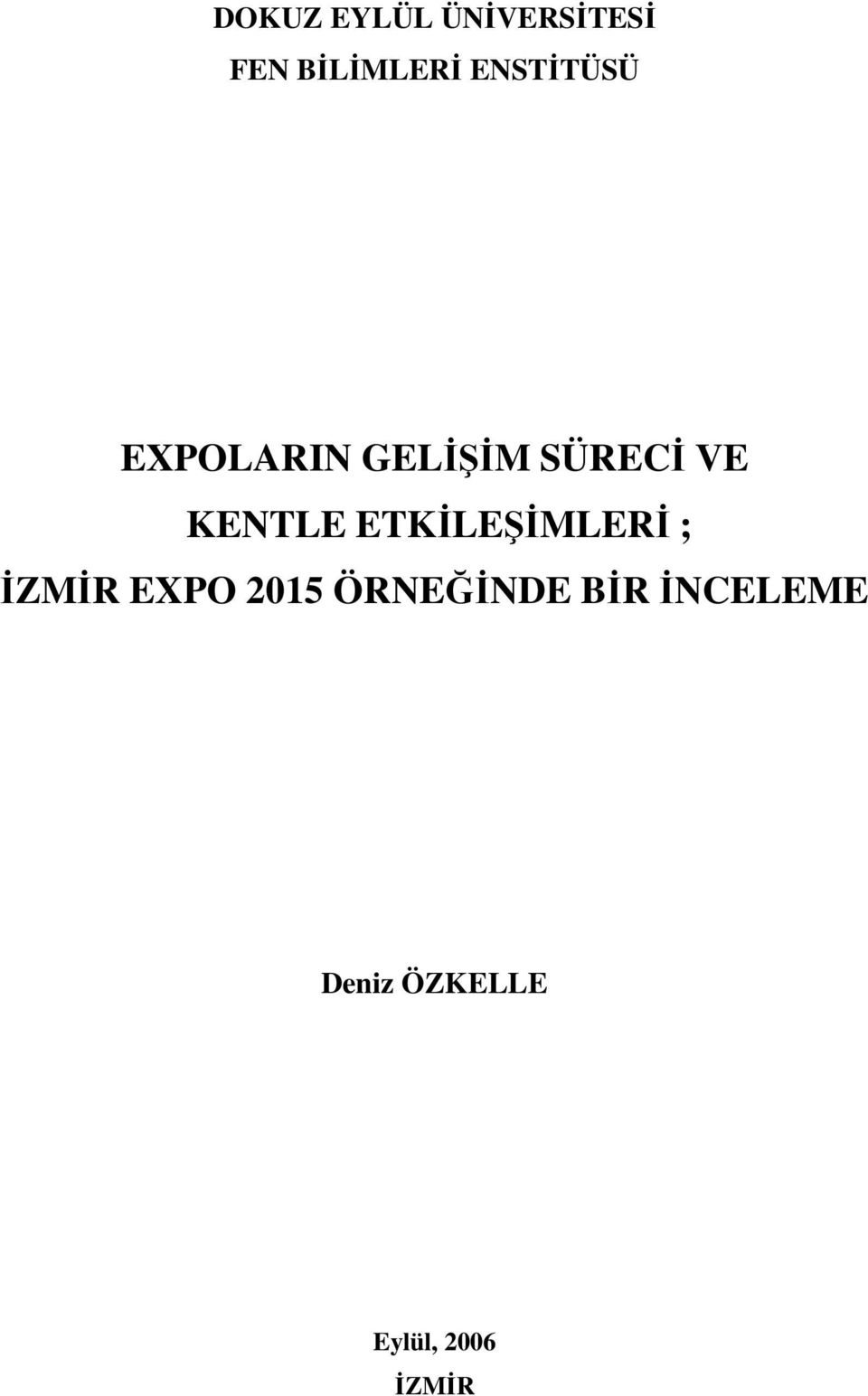 KENTLE ETKİLEŞİMLERİ ; İZMİR EXPO 2015