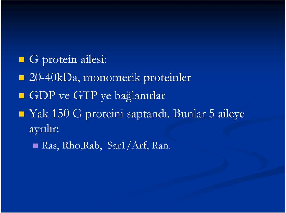 Yak 150 G proteini saptandı.