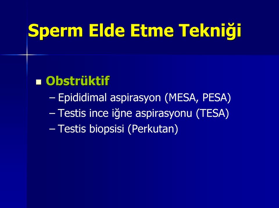 (MESA, PESA) Testis ince iğne