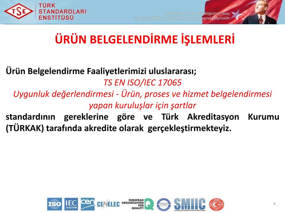 hizmet belgelendirmesi yapan kuruluşlar için şartlar standardının gereklerine