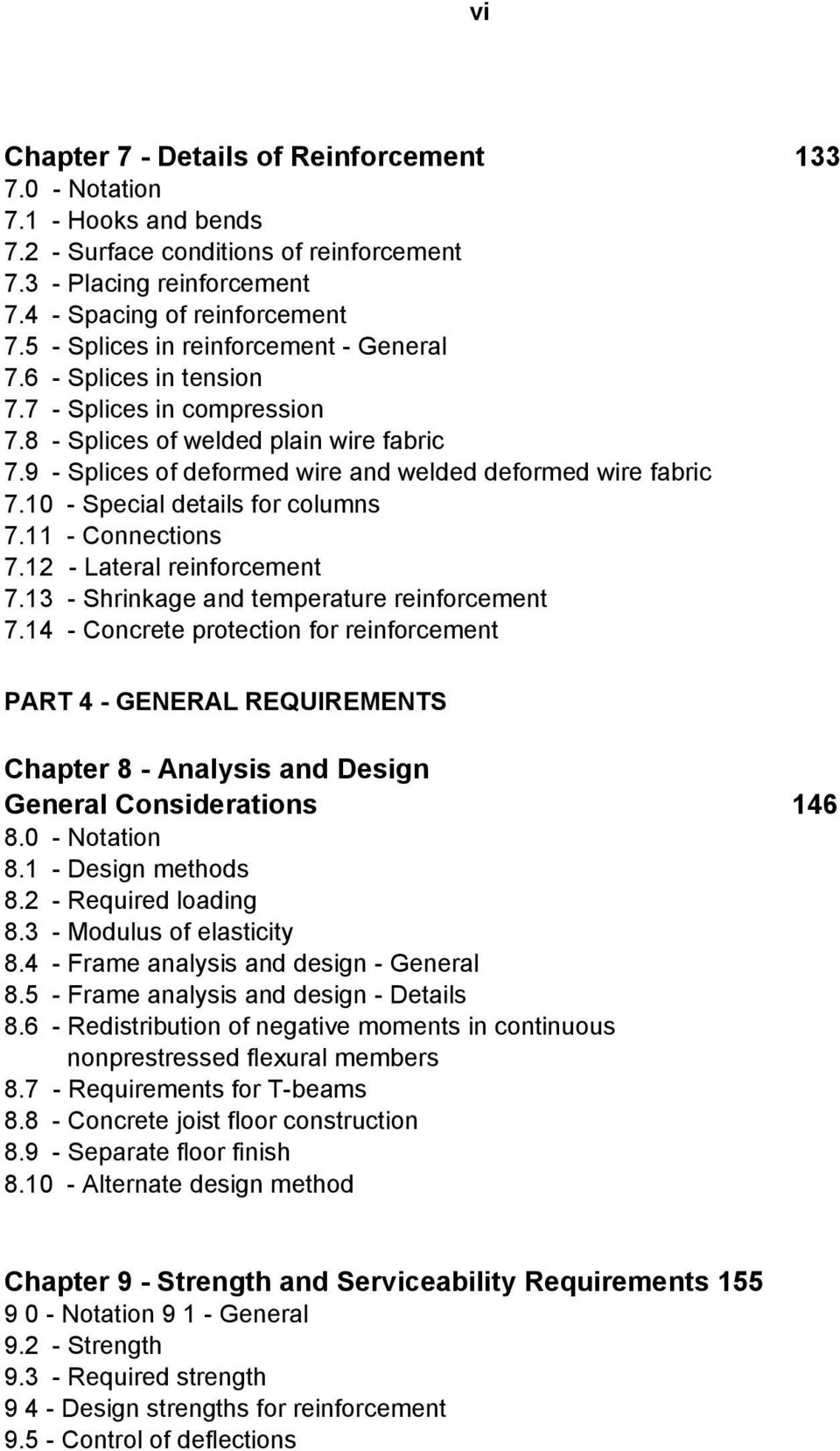 10 - Special details for columns 7.11 - Connections 7.12 - Lateral reinforcement 7.13 - Shrinkage and temperature reinforcement 7.