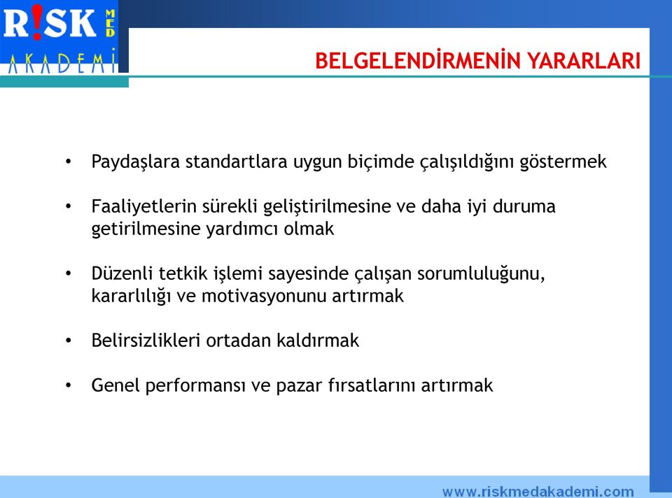 yardımcı olmak Düzenli tetkik işlemi sayesinde çalışan sorumluluğunu, kararlılığı ve