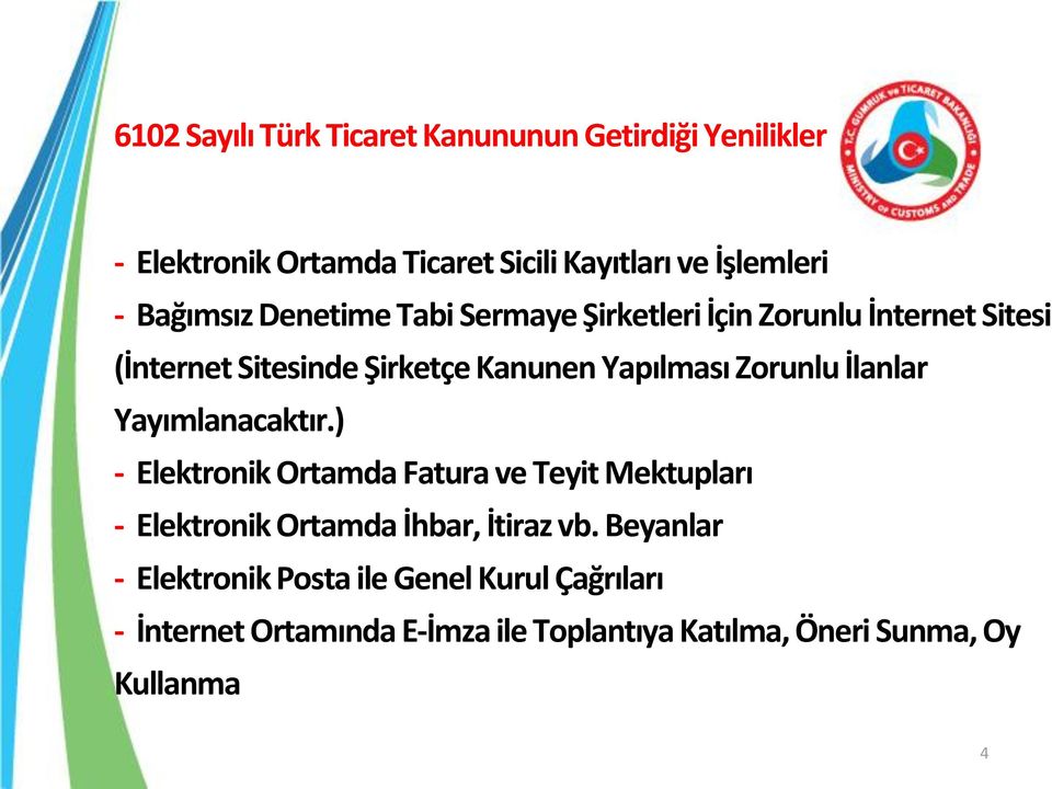 Zorunlu İlanlar Yayımlanacaktır.) - Elektronik Ortamda Fatura ve Teyit Mektupları - Elektronik Ortamda İhbar, İtiraz vb.