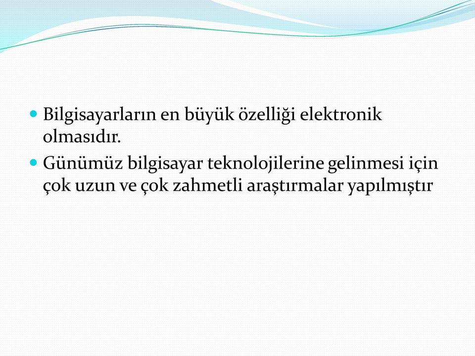 Günümüz bilgisayar teknolojilerine