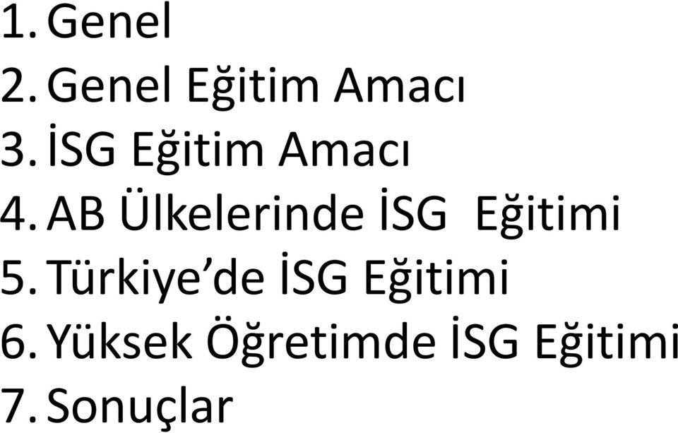 AB Ülkelerinde İSG Eğitimi 5.