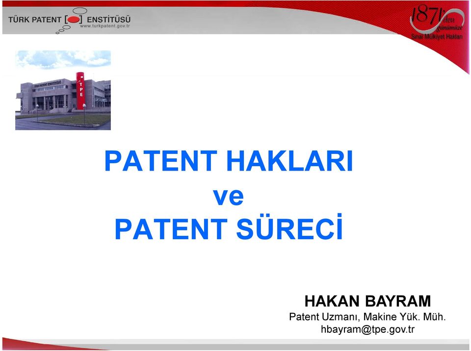 BAYRAM Patent Uzmanı,