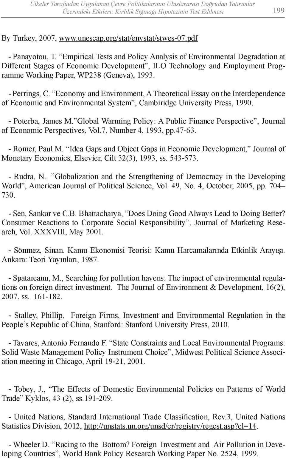Empirical Tests and Policy Analysis of Environmental Degradation at Different Stages of Economic Development, ILO Technology and Employment Programme Working Paper, WP238 (Geneva), 1993.