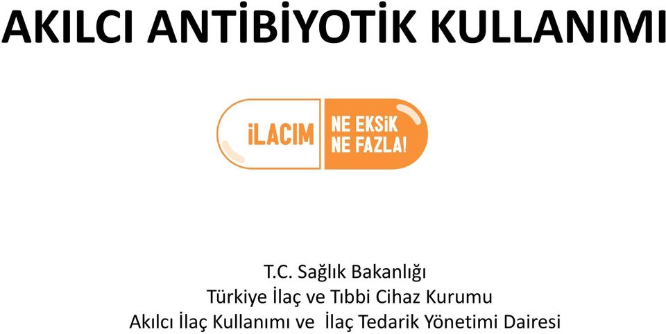 Sağlık Bakanlığı Türkiye İlaç ve