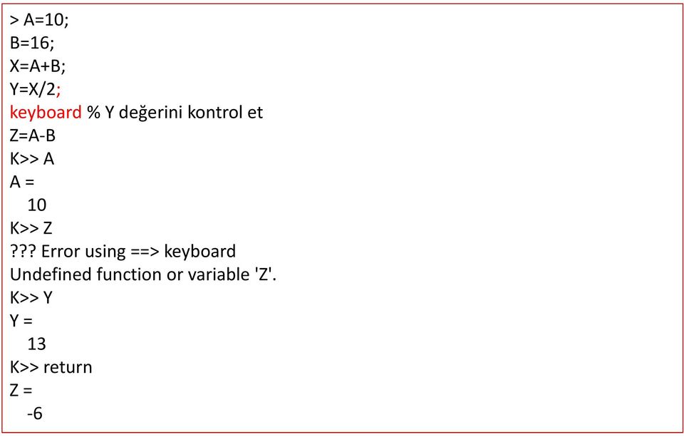 ?? Error using ==> keyboard Undefined