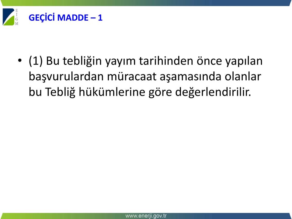 başvurulardan müracaat aşamasında