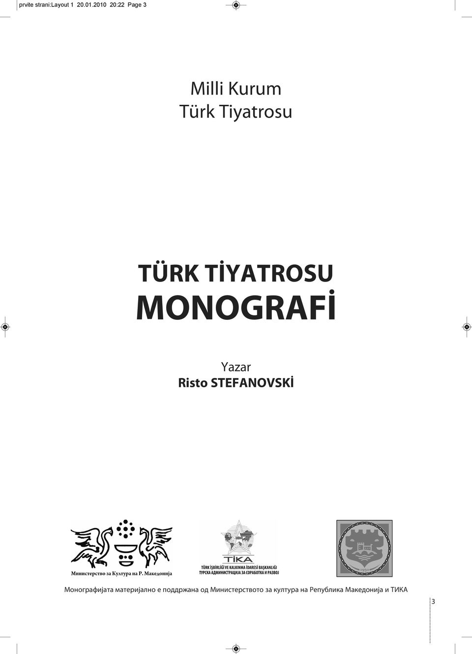TİYATROSU MONOGRAFİ Yazar Risto STEFANOVSKİ