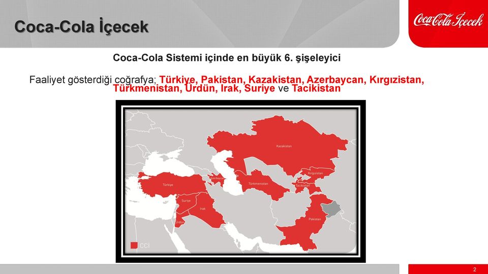 şişeleyici Faaliyet gösterdiği coğrafya; Türkiye,